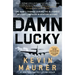 Damn Lucky: One Man's Courage During the Bloodiest Military Campaign in Aviation History