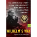 Wilhelm's Way: The Inspiring Story of the Iowa Chemist Who Saved the Manhattan Project