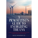 A Pragmatist's Guide to Energizing the USA: Sensible, Corroborated, and Economical Means to Actuate our Modern World Today and Tomorrow