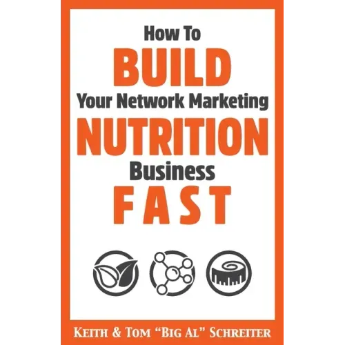 How To Build Your Network Marketing Nutrition Business Fast