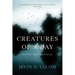 Creatures of a Day: And Other Tales of Psychotherapy