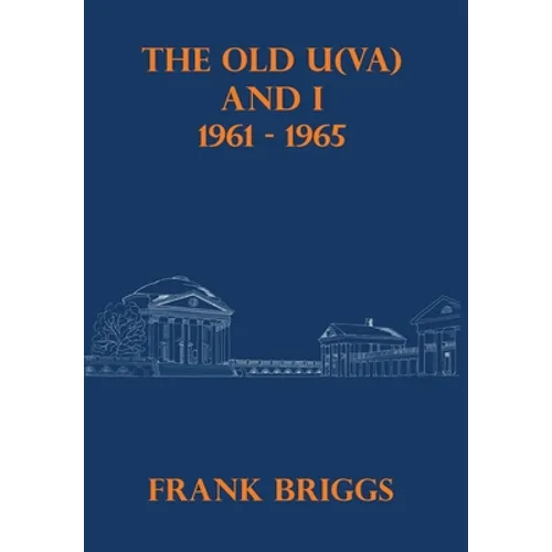 The Old U(VA) and I: 1961-1965