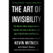 The Art of Invisibility: The World's Most Famous Hacker Teaches You How to Be Safe in the Age of Big Brother and Big Data
