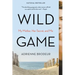 Wild Game: My Mother, Her Secret, and Me