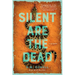 Silent Are the Dead