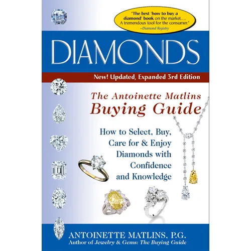 Diamonds (3rd Edition): The Antoinette Matlin's Buying Guide