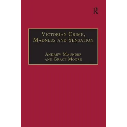 Victorian Crime, Madness and Sensation