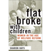 Flat Broke with Children: Women in the Age of Welfare Reform
