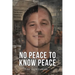 No Peace To Know Peace