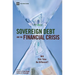 Sovereign Debt and the Financial Crisis: Will This Time Be Different?