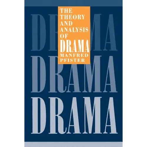 The Theory and Analysis of Drama