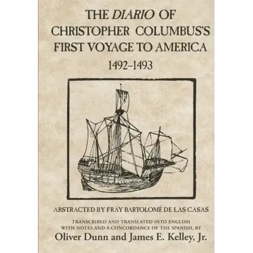 The Diario of Christopher Columbus's First Voyage to America 1492-1493