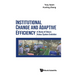 Institutional Change and Adaptive Efficiency