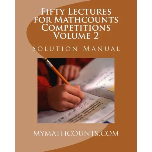 Fifty Lectures for Mathcounts Competitions (2) Solution Manual