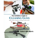 The Definitive Guide to Cleaning Guns: Rifles, Pistols, Shotguns and Black Powder Rifles