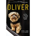 Oliver: The True Story of a Stolen Dog and the Humans He Brought Together