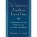 The Progressive Assault on Laissez Faire: Robert Hale and the First Law and Economics Movement