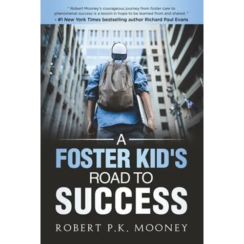 A Foster Kid's Road To Success