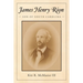 James Henry Rion: Son of South Carolina