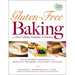 Gluten-Free Baking with the Culinary Institute of America: 150 Flavorful Recipes from the World's Premier Culinary College