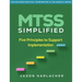 Mtss Simplified: Five Principles to Support Implementation