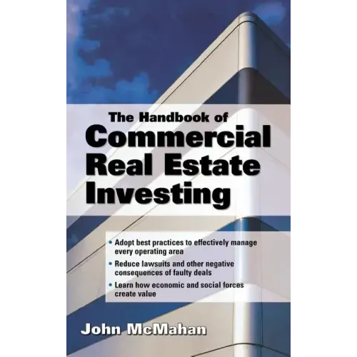 The Handbook of Commercial Real Estate Investing: State of the Art Standards for Investment Transactions, Asset Management, and Financial Reporting