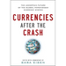 Currencies After the Crash: The Uncertain Future of the Global Paper-Based Currency System