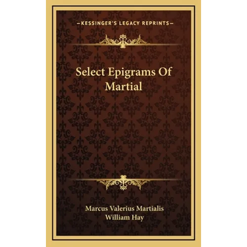 Select Epigrams Of Martial