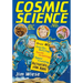 Cosmic Science: Over 40 Gravity-Defying, Earth-Orbiting, Space-Cruising Activities for Kids