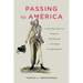 Passing to América: Antonio (Née María) Yta's Transgressive, Transatlantic Life in the Twilight of the Spanish Empire
