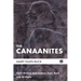 The Canaanites: Their History and Culture from Texts and Artifacts