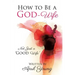 How to Be a God-Wife