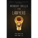 Memory Skills for Lawyers: Becoming a more effective lawyer with a trained brain