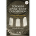 Towards a Politics of Communion: Catholic Social Teaching in Dark Times