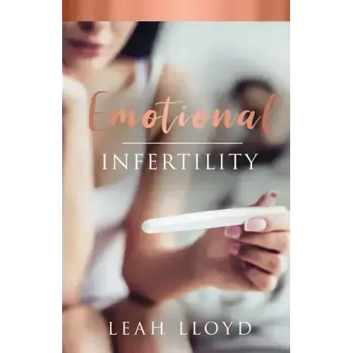 Emotional Infertility