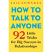 How to Talk to Anyone: 92 Little Tricks for Big Success in Relationships
