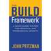 The BUILD Framework: A Heart-Based System for Personal and Professional Growth
