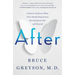 After: A Doctor Explores What Near-Death Experiences Reveal about Life and Beyond