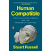 Human Compatible: Artificial Intelligence and the Problem of Control