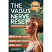 The Vagus Nerve Reset: A 7-Day Solution to Activate Your Healing System, Reduce Anxiety, and Regain Natural Balance Through Easy, Science-Based Exerci