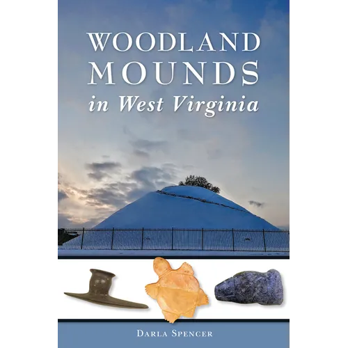 Woodland Mounds in West Virginia