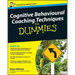 Cognitive Behavioural Coaching Techniques for Dummies