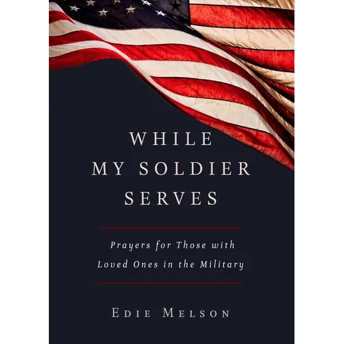 While My Soldier Serves