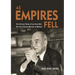 As Empires Fell: The Life and Times of Lee Hau-Shik, the First Finance Minister of Malaya
