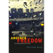 Another Freedom: The Alternative History of an Idea