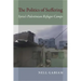 Politics of Suffering: Syria's Palestinian Refugee Camps
