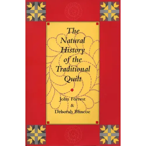 The Natural History of the Traditional Quilt