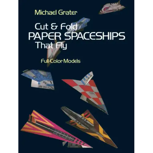 Cut and Fold Paper Spaceships That Fly