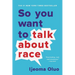 So You Want to Talk about Race