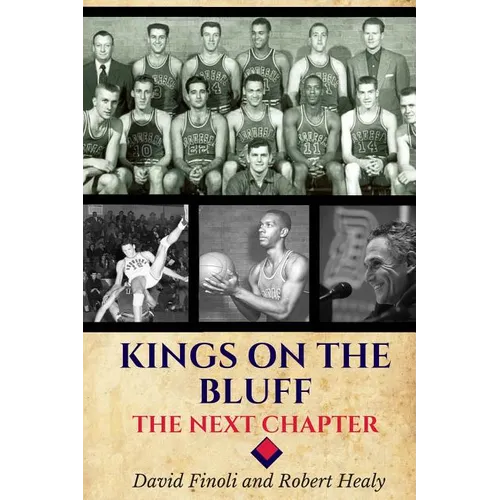 Kings on the Bluff: The Next Chapter